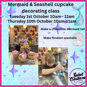 Mermaid & seashell cupcake decorating Tuesday 1st October 10-11am, Thursday 10th October 10-11am