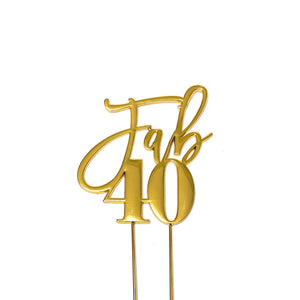 Metal cake topper with the words Fab 40 in Gold